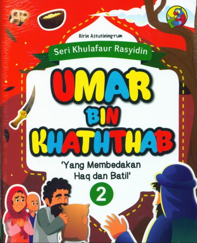 Seri Khulafaur Rasyidin : Umar Bin Khaththab