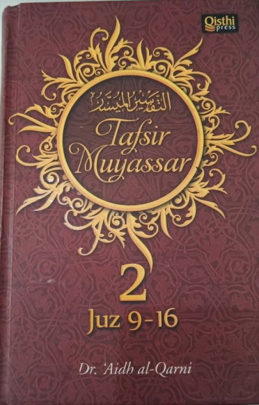 Tafsir Muyassar :  2 Juz 9-16 / Aidh Al-Qarni