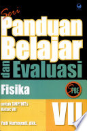 Seri Panduan Belajar dan Evaluasi Fisika Untuk SMP/MTs Kelas VII