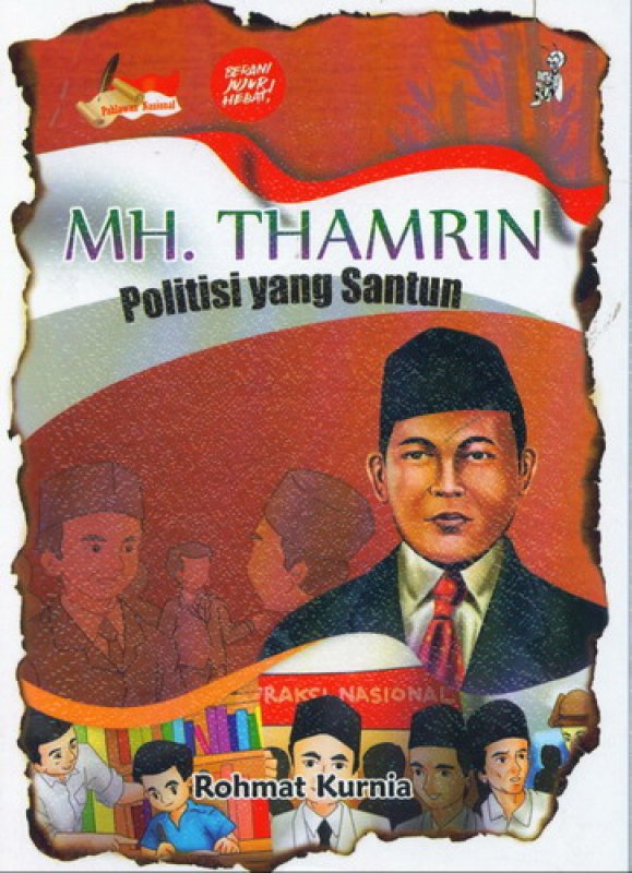 MH. THAMRIN :  Politisi yang Santun / Rohmat Kurnia