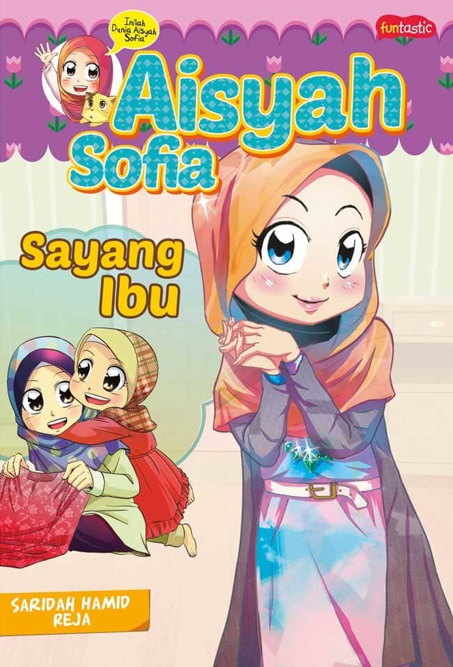 Aisyah sofia :  sayang ibu / Saridah Hamid, Reja