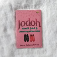 Jodoh : memilih jodoh dan meminang dalam islam