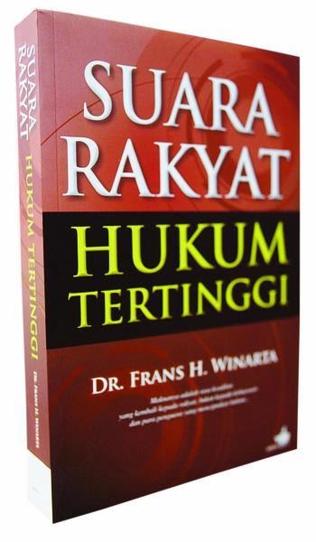 Suara Rakyat Hukum Tertinggi / Penerjemah : Frans H Winarta
