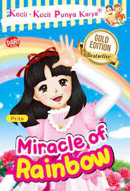 Kecil-kecil punya karya Miracle Of Rainbow
