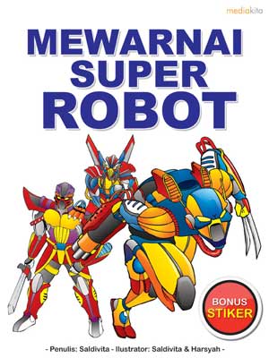 Mewarnai Super Robot / Saldivita