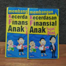 Membangun Kecerdasan Finansial Sejak Dini