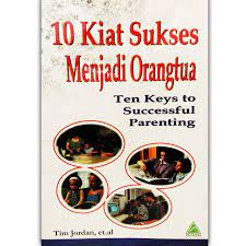 Kiat sukses menjadi Orangtua