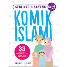 Komik islami #4 : seri kasih sayang / Nurul Ihsan; Penyunting Linggar Swastika