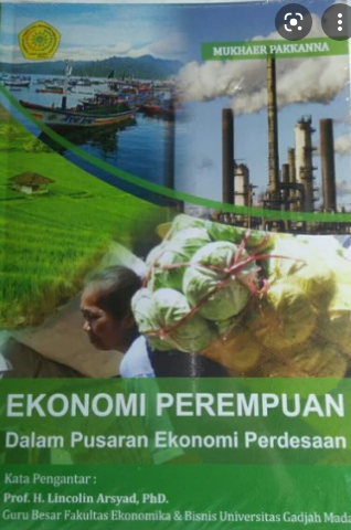 Ekonomi perempuan : dalam pusaran ekonomi perdesaan