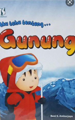 Aku Tahu Tentang... Gunung