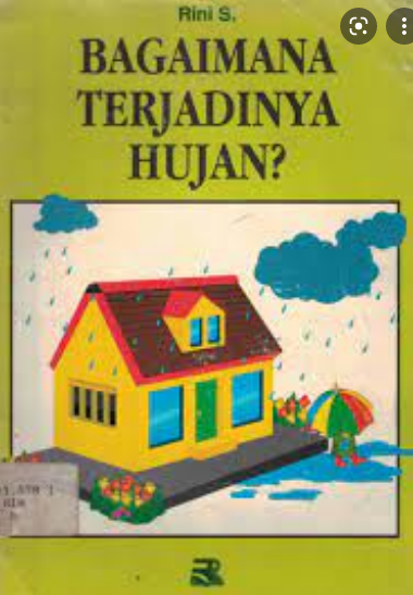 Bagaimana Terjadinya Hujan / Rini S.