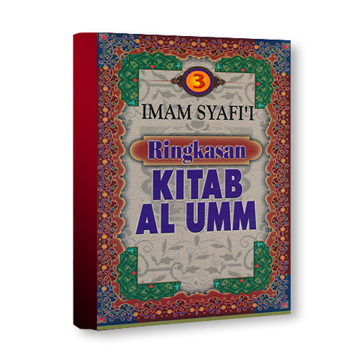 Ringkasan kitab Al Umm : Buku 3 Jilid 7 - 8