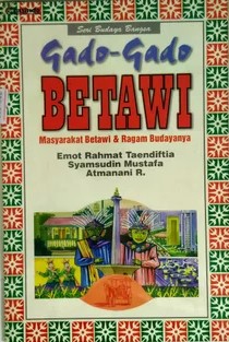 Gado-gado Betawi masyarakat Betawi dan ragam budaya
