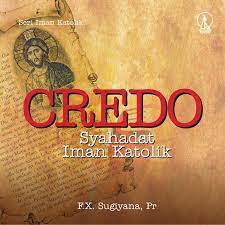 Credo Syahadat Iman Katolik