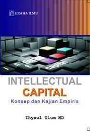 Intellectual capital konsep dan kajian empiris / Ihyaul ulum