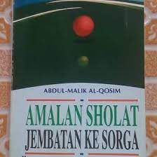 Amalan sholat jembatan ke sorga