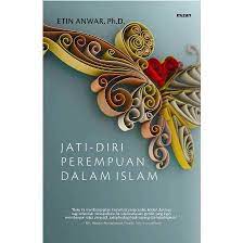 Jati - Diri Perempuan  Islam / Etin anwar