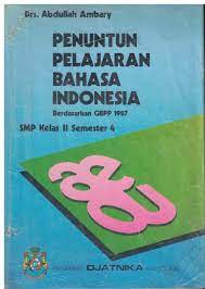 Penuntun Pelajaran Bahasa Indonesia Berdasarkan GBPP 1987 : SMP Kelas 1 Semester 1