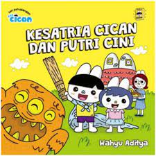 Ksatria Cican Dan Putri Cini : Seri Petualangan Fun Cican