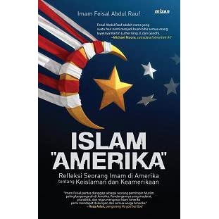 Islam Amerika : Refleksi seseorang imam di amerika tentang keislaman dan keamerikaan
