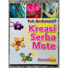 Yuk berkreasi! kreasi serba mote