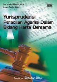 Yurisprudensi peradilan agama dalam bidang harta bersama