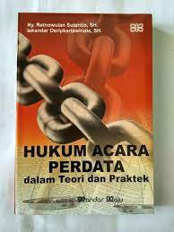Hukum acara perdata dalam teori dan praktek / Retnowulan Sutantio, Iskandar Oeripkartawinata;