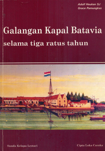 Galangan Kapal Betawi Selama Tiga Ratus Tahun