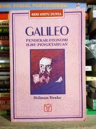 Galileo :  pendekar otonomi ilmu pengetahuan / Stillman Drake