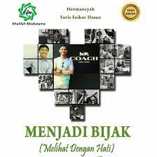 Menjadi bijak : melihat dengan hati