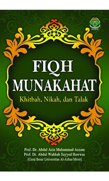 Fiqh munakahat : Khitbah, nikah, dan talak