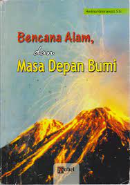 Bencana alam, dan masa depan Bumi
