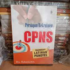 Persiapan Rekrutmen CPNS : Dilengkapi Latihan Psikotes