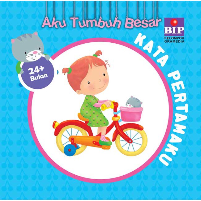 Aku Tumbuh Besar ; Kata Pertamaku (24+bulan)