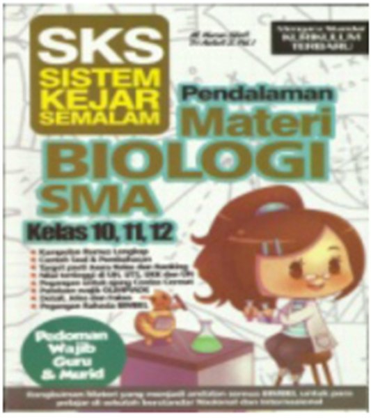 SKS pendalaman materi biologi SMA kelas 10, 11, 12 / M Nurun Shofi, Tri Astuti ; editor, Wiwi Sulekha