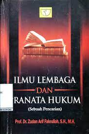 Ilmu lembaga dan pranata hukum (sebuah pencarian)