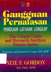 Gangguan Pernafasan Panduan Latihan Lengkap / The Cooper Clinic anf Research Institute Fitnes Series