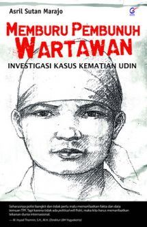 Memburu Pembunuh Wartawan : Investigasi Kasus Kematian Udin