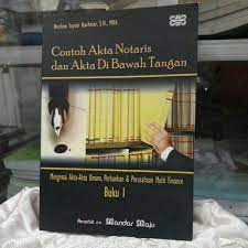 Contoh akta notaris dan akta di bawah tangan :  Buku I / Herlina Suyati Bachtiar.