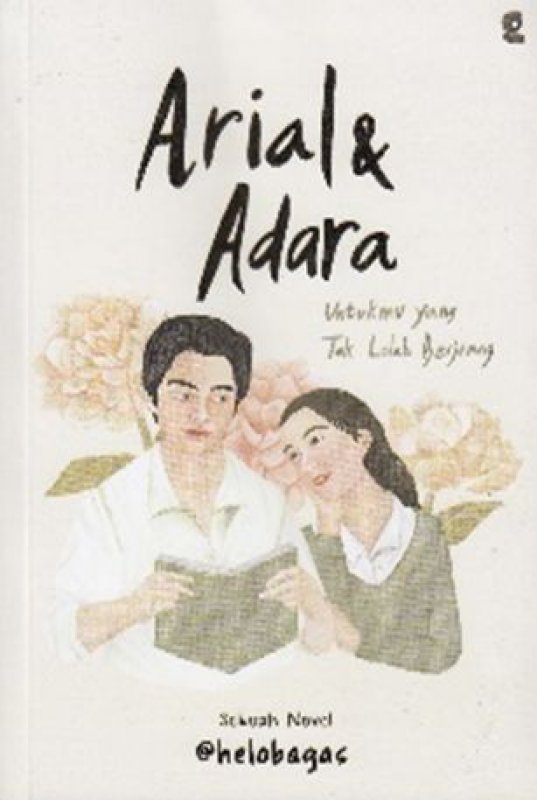 Arial & Adara : untukmu yang tak lelah berjuang