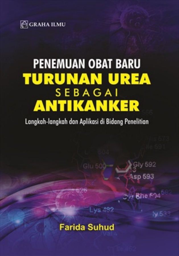 Penemuan obat baru turunan urea sebagai antikanker : Langkah-langkah dan aplikasi di bidang penelitian