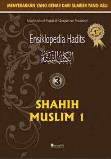 Ensiklopedia Hadits 3 : Sahih Muslim 1