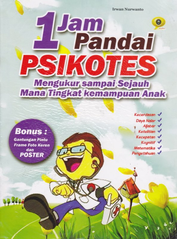 1 Jam Pandai Psikotes : Mengukur Sampai Sejauh Mana Tingkat Kemampuan Anak
