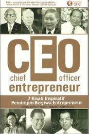 Chief entrepreneur officer :  7 kisah inspiratif pemimpi berjiwa entrepreneur / Nanda Widya, Wahyu Sulistio, Andi Odang