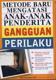 Metode baru mengatasi anak - anak penderitaan gangguan perilaku