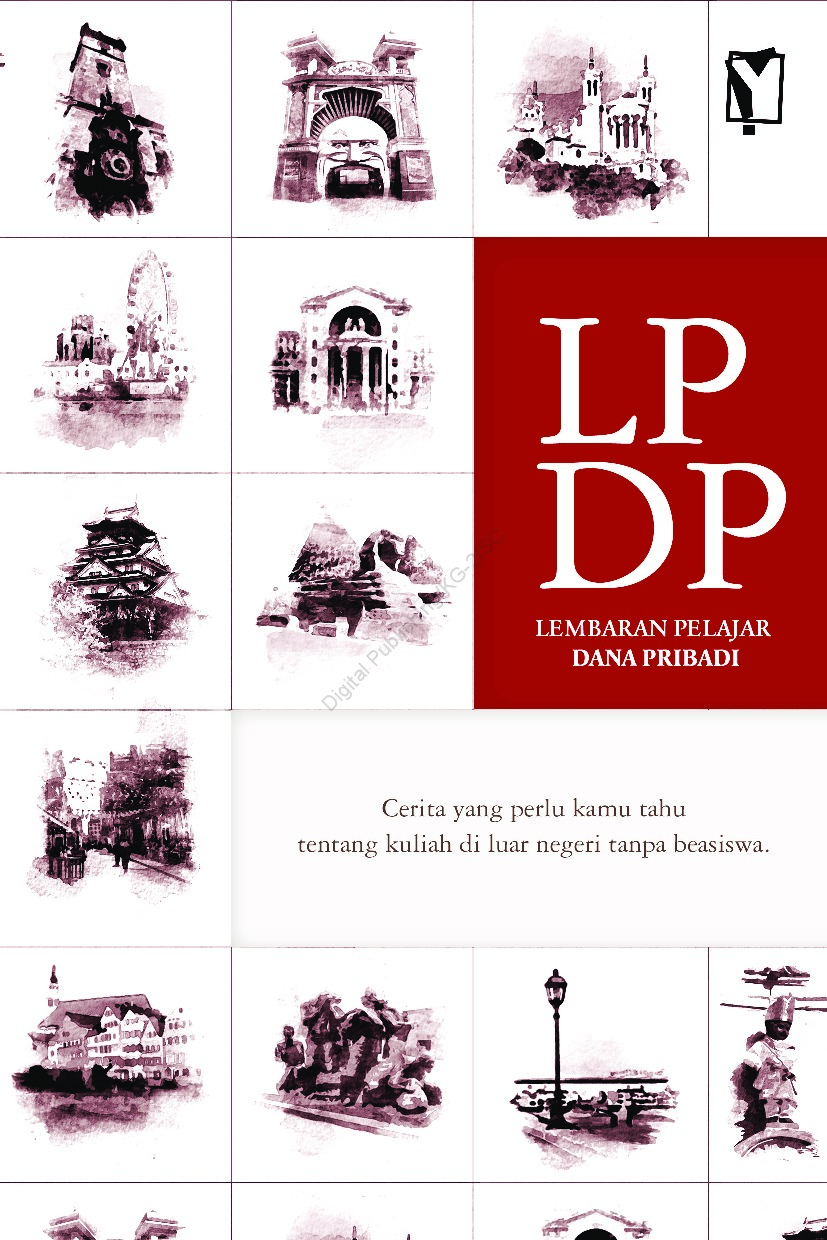 LPDP Lembaran pelajar dana pribadi : cerita yang perlu kamu tahu tentang kuliah di luar negeri tanpa beasiswa