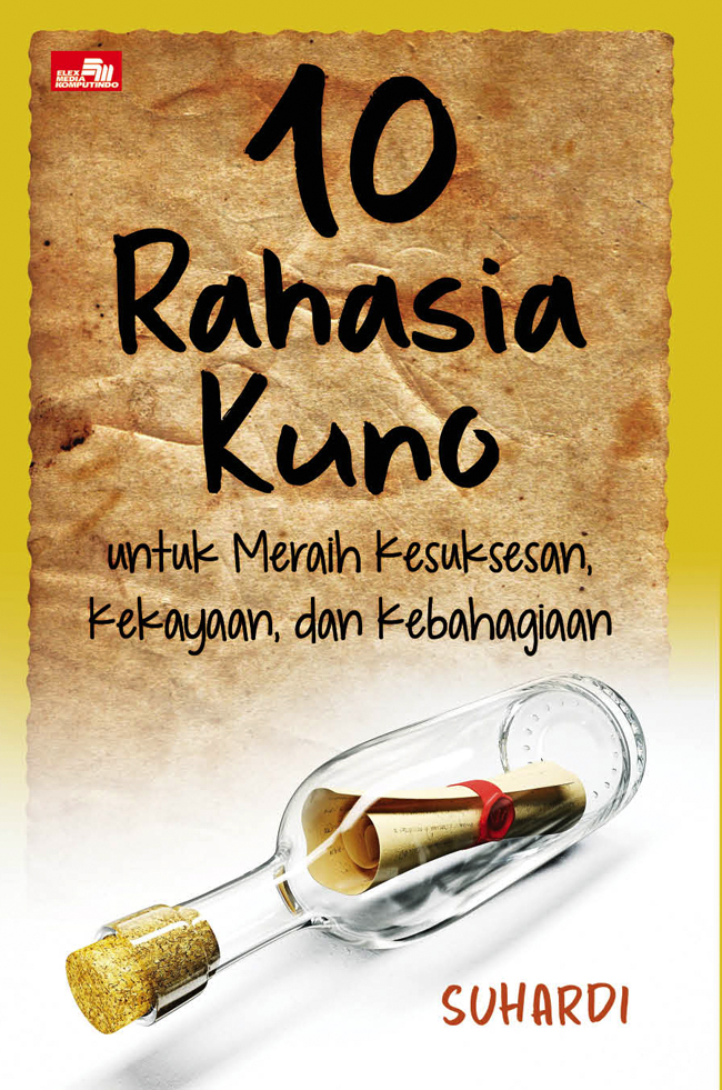 10 rahasia kuno untuk meraih kesuksesan kekayaan, dan kebahagiaan