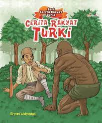 Seri Cerita Rakyat dunia : Cerita Rakyat Turki