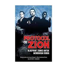 Protocol of zion :  Blueprint zionis untuk menguasai dunia / Sergyei a. nilus;terjemahan:indriani grantika;editor:daniel bukit