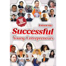 Indonesia Sucessful : Young Entrepreneurs